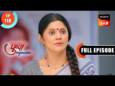 Chirag Gets Caught - Pushpa Impossible - Ep 118 - Full Episode - 22 Oct 2022