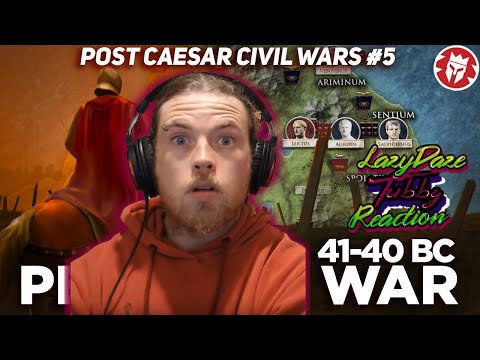 HISTORY FAN REACTION Perusine War - Octavian in Crisis - Post-Caesar Civil Wars - LAZYDAZE TUBBY