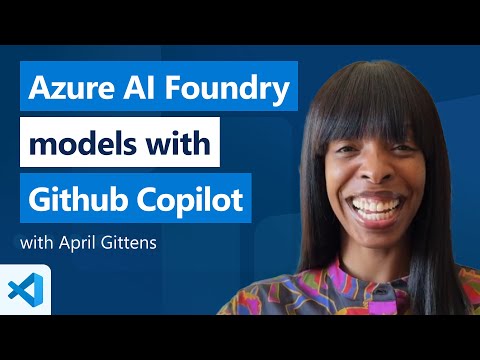 Use Azure AI Foundry Models with GitHub Copilot