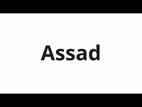 How to pronounce Assad