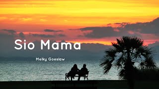 Download lagu SIO MAMA - MELKY GOESLAW | cover Irene Ms mp3