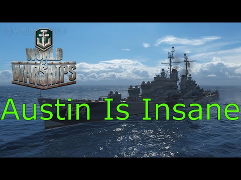 World of Warships- Austin Is Literally Insane