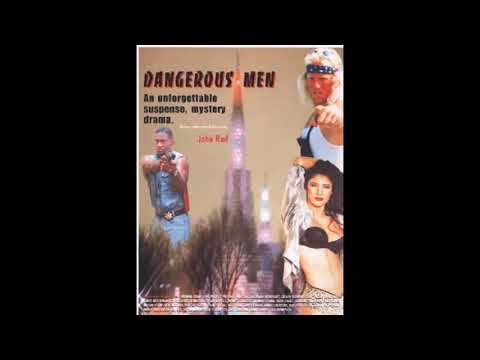 Dangerous Men (2005) Soundtrack Main Theme