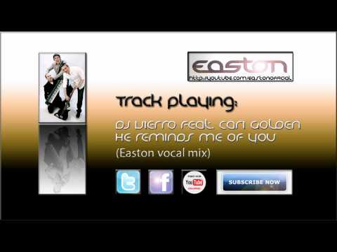 Vierro feat. Cari Golden - He reminds me of you (Easton vocal mix)