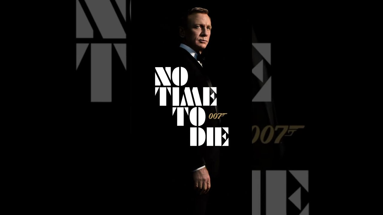 Watch video No Time To Die - Moving Poster Now No Time To Die - Moving Poster