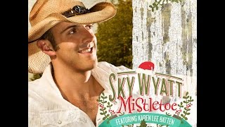 Mistletoe - Sky Wyatt with Karen Lee Batten