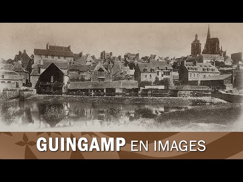 Die Stadt Guingamp in der Bretagne, Bilder aus dem letzten Jahrhundert