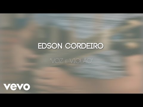 Voz E Violão - Edson Cordeiro