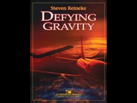 Defying Gravity - Steven Reineke (with Score)