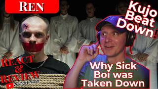 Ren - Why Sick Boi Was Removed & Kujo Beat Down Reaction | This Is Crazy!