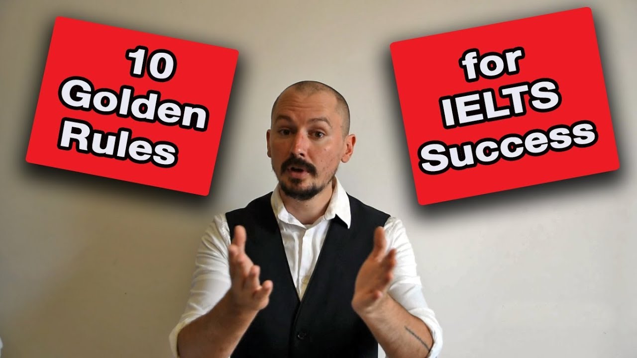 10 Golden Rules for IELTS Preparation