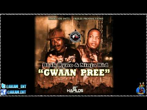 Blak Ryno & Ninja Kid - Gwaan Pree [2012]