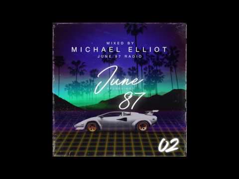 June 87 Radio 002 - mixed by Michael Elliot