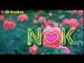 NK Letter Whatsapp Status Nk Name Status Nk Alphabet Status