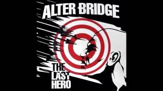 ALTER BRIDGE - Show Me A Leader Single 2016 &quot; The Last Hero &quot; Album