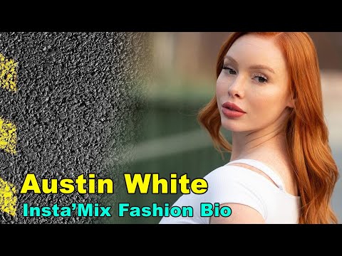 Austin White..Wiki Biography,age,weight,relationships,net worth || Curvy models,Plus size model