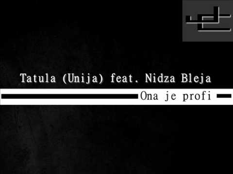 Tatula ft. Nidza Bleja - Ona je profi