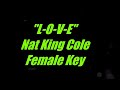L- O-V- E by Nat King Cole Female Key Karaoke LOVE