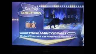 Doo Wop Generations. Those Magic Changes. Asa Elliott and The Modern Gentlemen