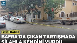 Bafra'da Kavga Sonrası Kendini Yaraladı