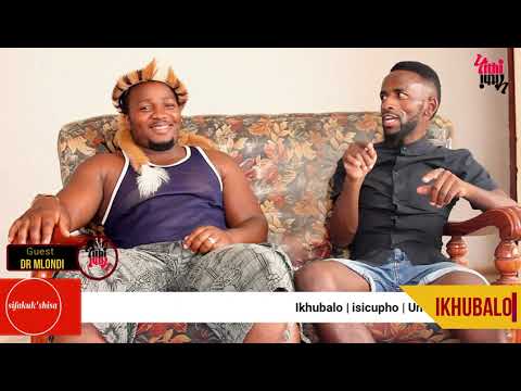 Ikhubalo | Unoxhaka wokucupha umuntu wakho | Dr Mlondi