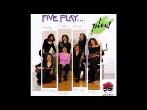 Sherrie Maricle,  Five Play - That Old Feeling - 2005 Arbors Records - feat  Anat Cohen