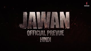 Jawan Official Hindi Prevue Shah Rukh Khan Atlee N