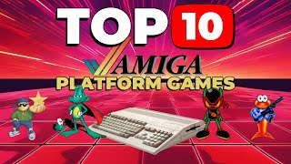 My Top 10 Amiga Platform Games