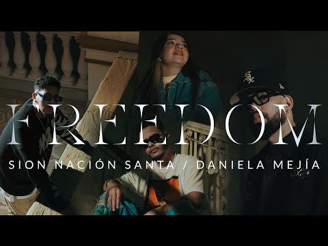 Freedom -  @sionnacionsanta ❌ @danimejiav  - ( Video Oficial)