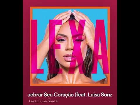 Lexa - Quebrar Seu Coração (feat. Luísa Sonza)