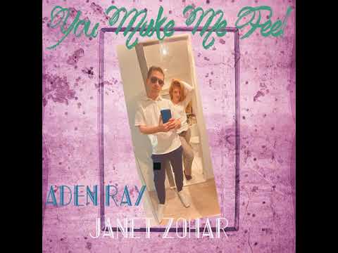 Aden Ray, Janet Zohar - You Make Me Feel (Official Audio) @JanetZohar