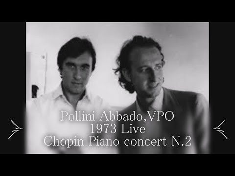 Chopin Piano concert　N.2 Abbado/Pollini VPO(1973Live)1st 2nd movements