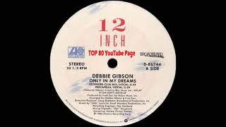 Debbie Gibson - Only In My Dreams (A &quot;Little&quot; Louie Extended Club Mix Vocal)