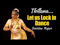 Mohiniyattam Thillana by Smitha Rajan | Learn Original Composition of Kalamandalam Kalyanikutty Amma
