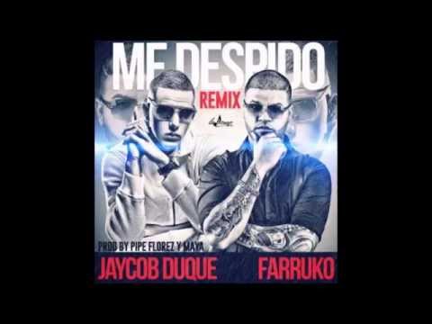 Jaycob Duque Ft  Farruko   Me Despido Remix