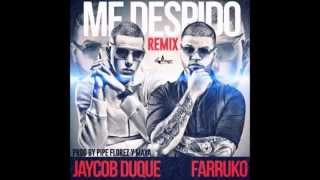 Jaycob Duque Ft  Farruko   Me Despido Remix