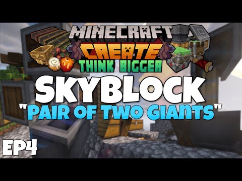Minecraft Create Mod Skyblock "Pair of Two Giants" - Ep4