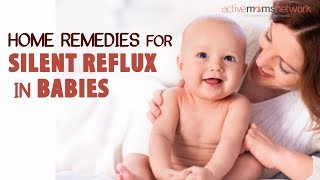 Home Remedies for Silent Reflux In Babies