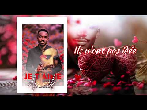 JE T’AIME DE OUF-ISAAC LE ROSSIGNOL-official lyric (PAPA HÉROS 2)