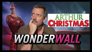 Hugh Laurie's "Arthur Christmas" Cheer -- Wonderwall Exclusive for Nov. 21, 2011