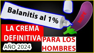 🍆 BALANITIS CANDIDIÁSICA (SINTOMAS) en HOMBRES, ¿QUE HACER [ LA CREMA DEFINITIVA ]