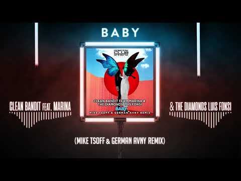 Clean Bandit feat. Marina & The Diamonds & Luis Fonsi - Baby (Mike Tsoff & German Avny Remix)