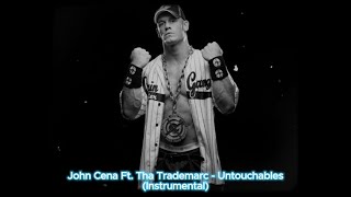 John Cena Feat Tha Trademarc - Untouchables (Instrumental)