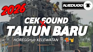 Download lagu DJ CEK SOUND FULL BASS TAHUN BARU 2026 | HOREGGNYA KELEWATAN  mp3