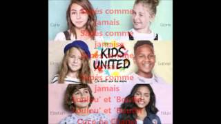Kids United - Winter 2016 - Paroles