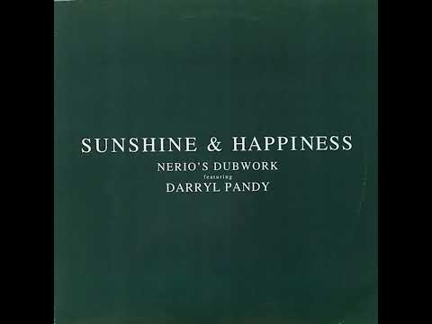 Nerio's Dubwork Featuring Darryl Pandy - Sunshine & Happiness (Radio Edit)