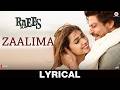 Zaalima Lyrical Raees Shah Rukh Khan Arijit Singh Harshdeep K JAM8 Pritam