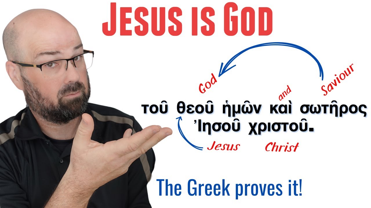 Is Jesus God? God AND saviour, proven by Granville Sharp rule
