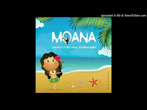 Moana(2022)_Sean Rii , J-liko, Jenieo, Tee bwoii & Funky