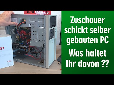 Zuschauer schickt selber gebauten PC - Was haltet Ihr davon โ๏ธ